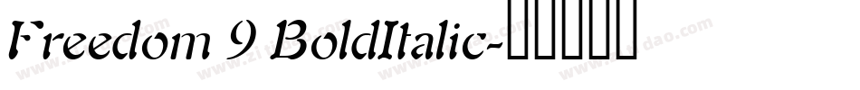Freedom 9 BoldItalic字体转换